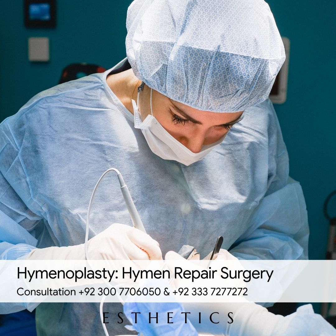 Hymenoplasty: Hymen Repair Surgery in Pakistan